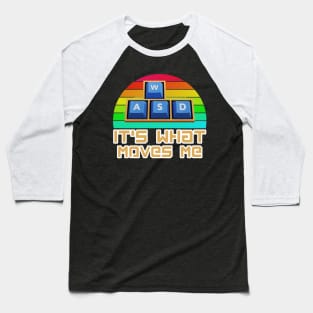 It's What Moves Me Baseball T-Shirt